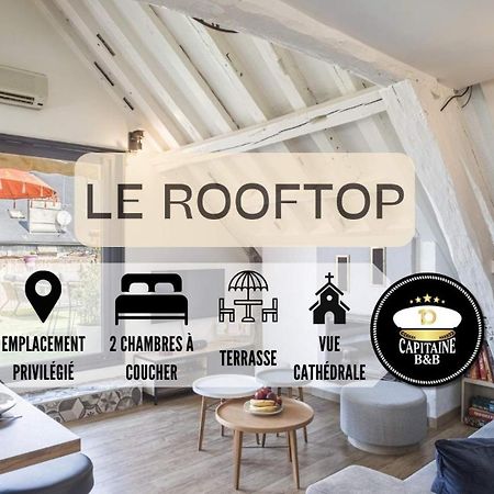 Le Rooftop - Vue Cathedrale - Climatisation Troyes Exterior photo